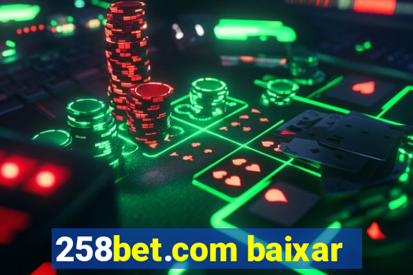 258bet.com baixar